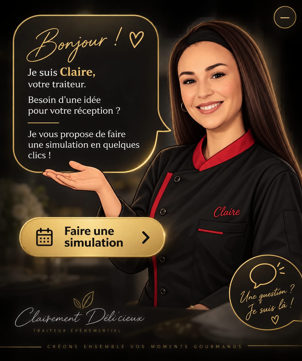 Claire, votre traiteur, vous propose de faire une simulation en quelques clics.